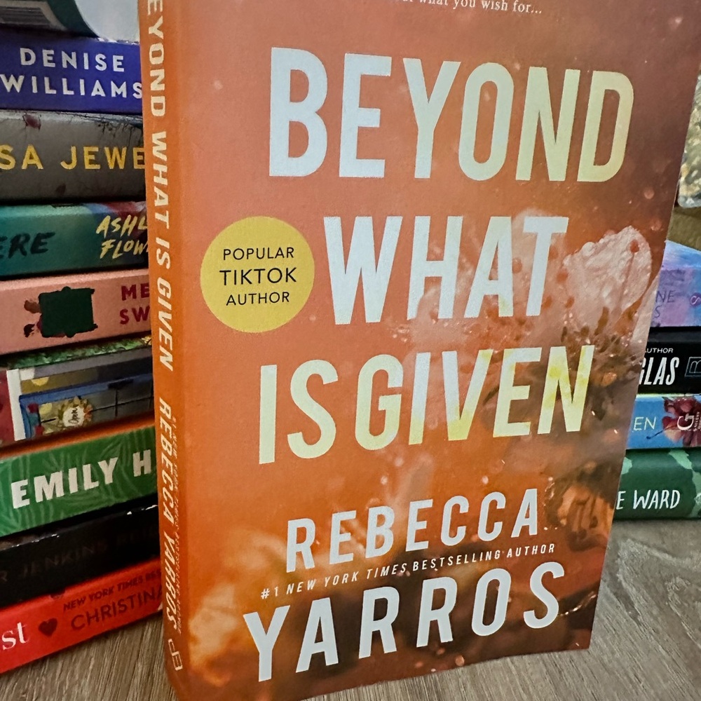 Beyond What Is Given by Rebecca Yarros